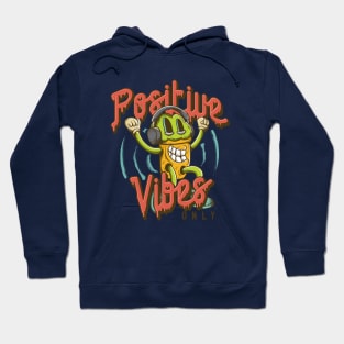 Positive Vibes Only Hoodie